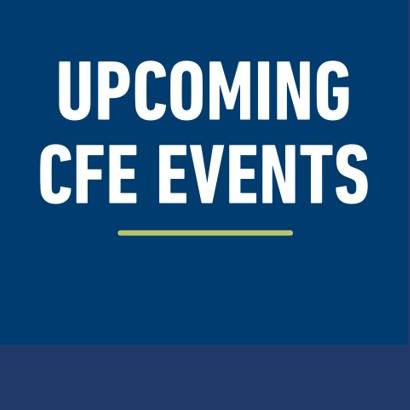 Upcoming CFE Events and Opportunities